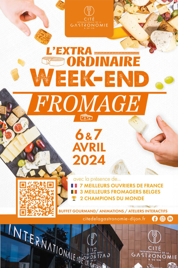 L'Extraordinaire Week-End Fromage à la Cité Internationale de la Gastronomie et du Vin de Dijon