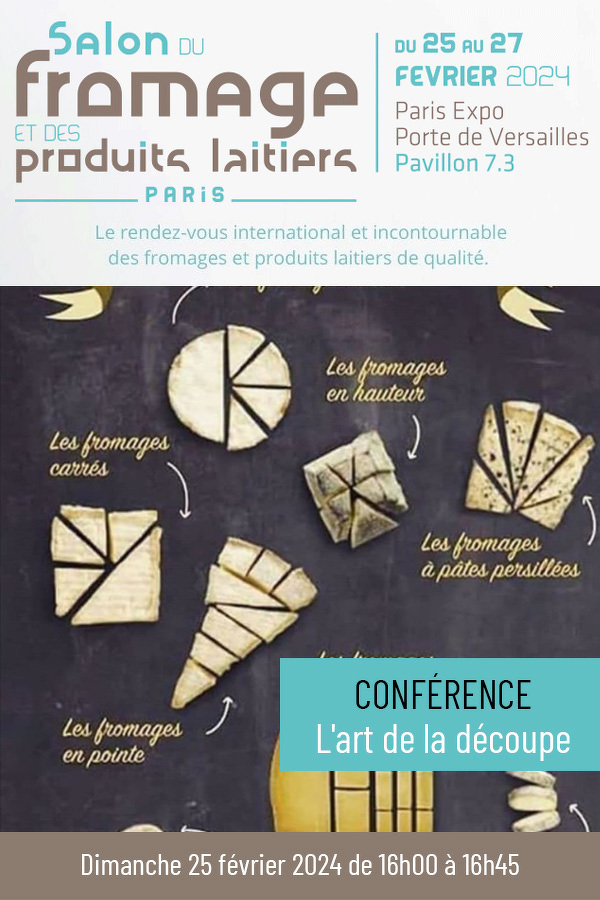 Conférence - L'Art de la découpe du fromage - Salon du fromage et des produits laitiers de Paris